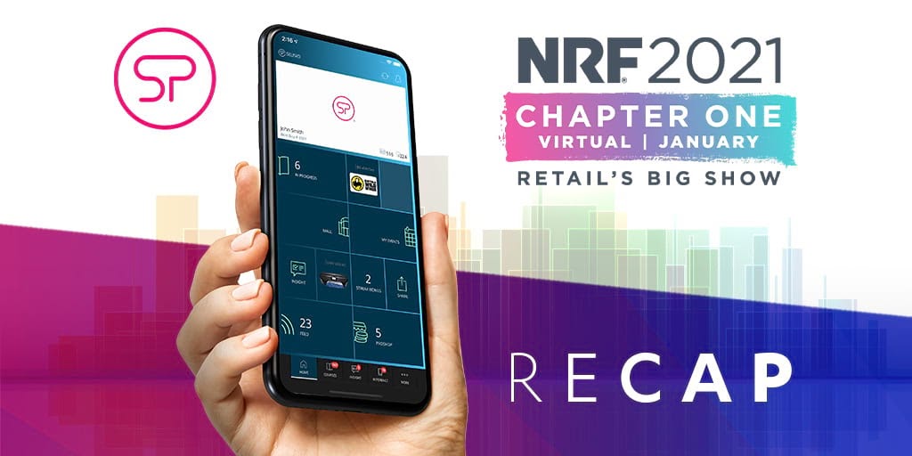 NRF 2021 Recap - How Retailers Are Meeting New Customer Expectations NRF 2021 Recap - How Retailers Are Meeting New Customer Expectations